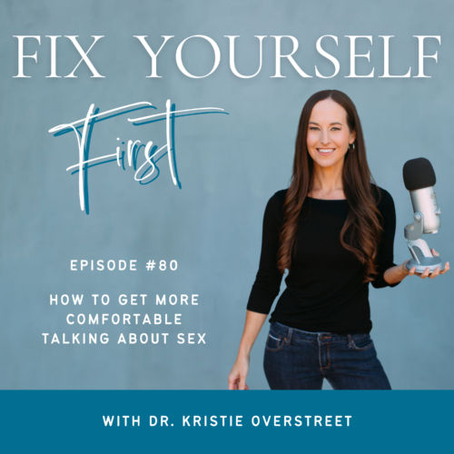 How To Get More Comfortable Talking About Sex Dr Kristie