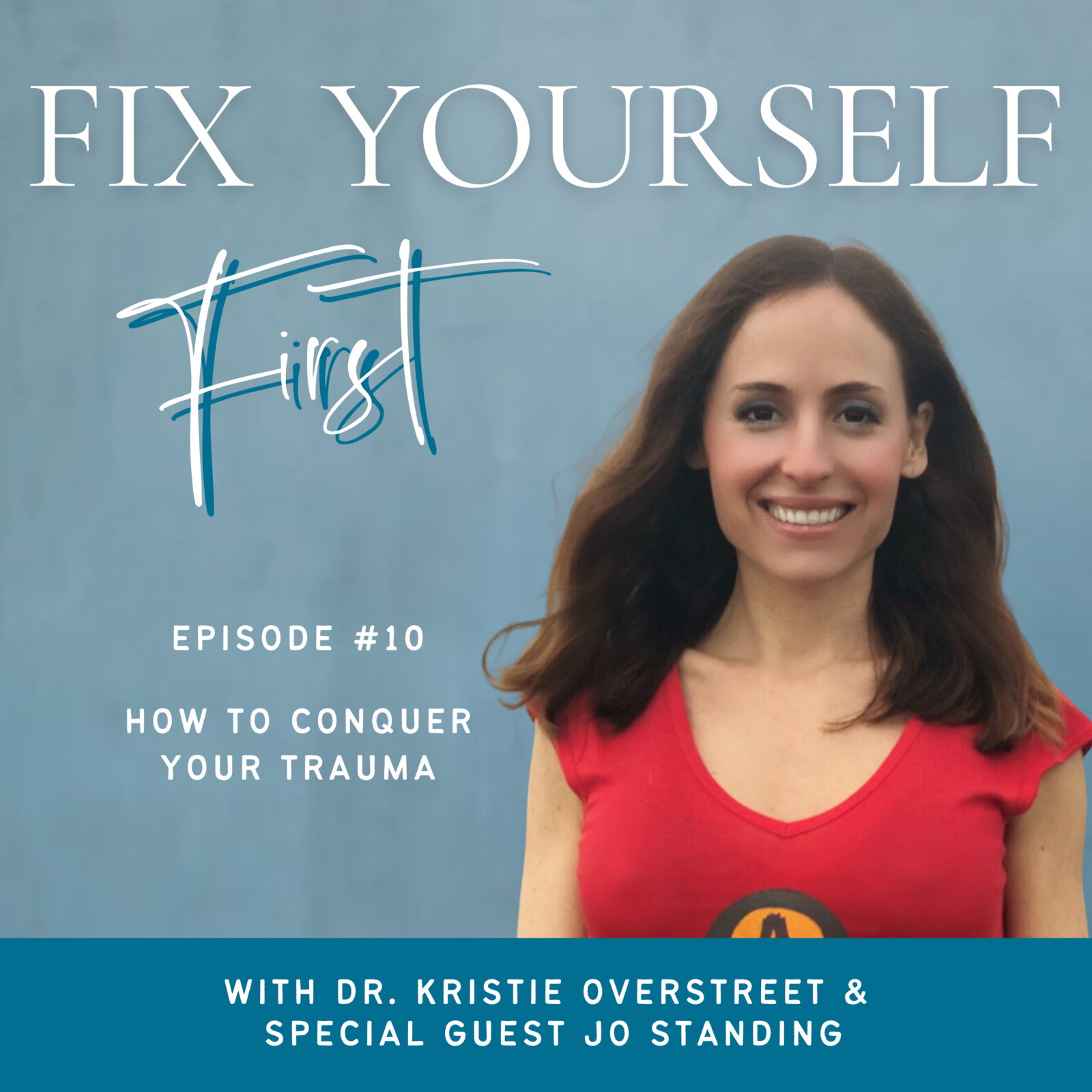 10 How To Conquer Your Trauma With Jo Standing Dr Kristie Overstreet Certified Sex