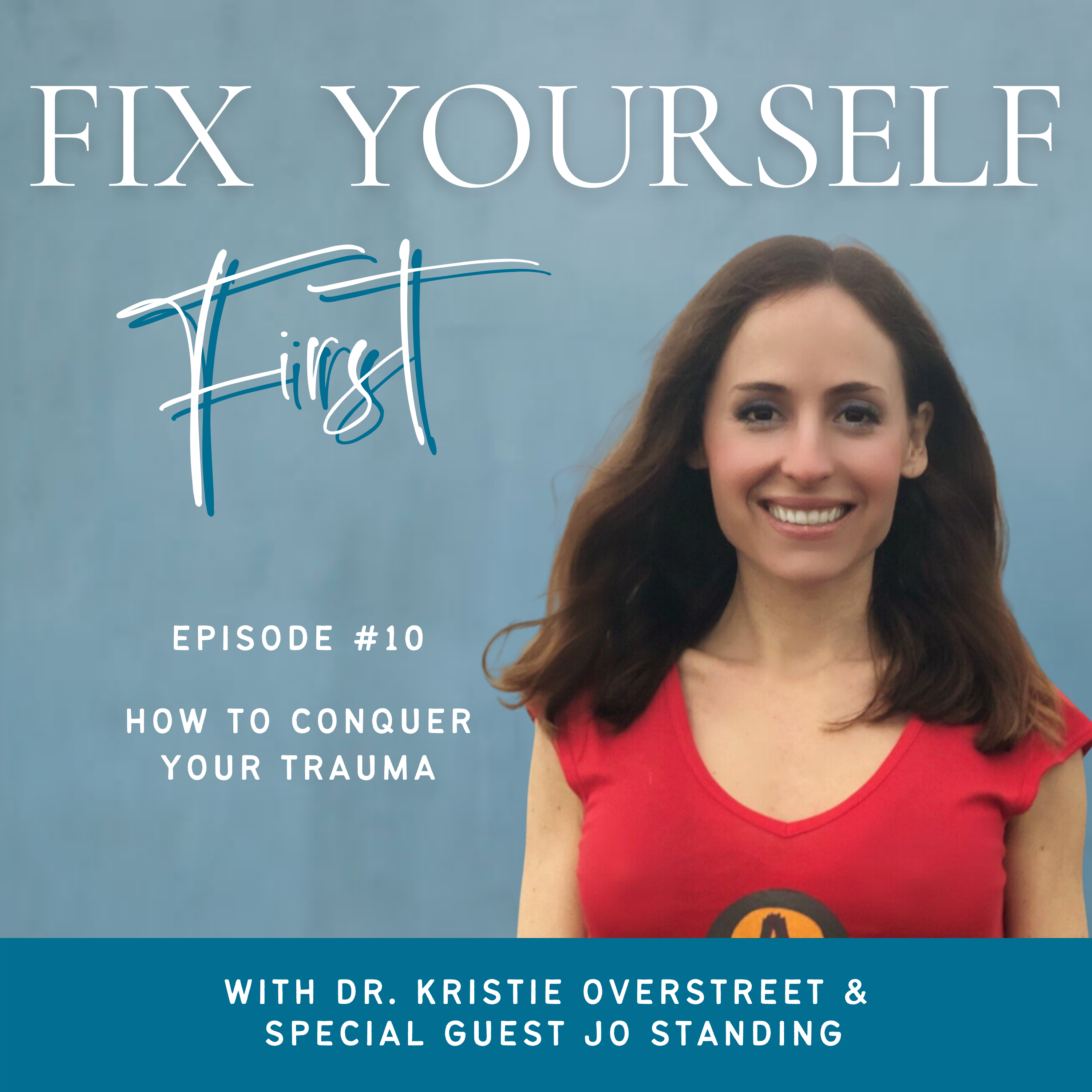 Fix Yourself First - Episode 10