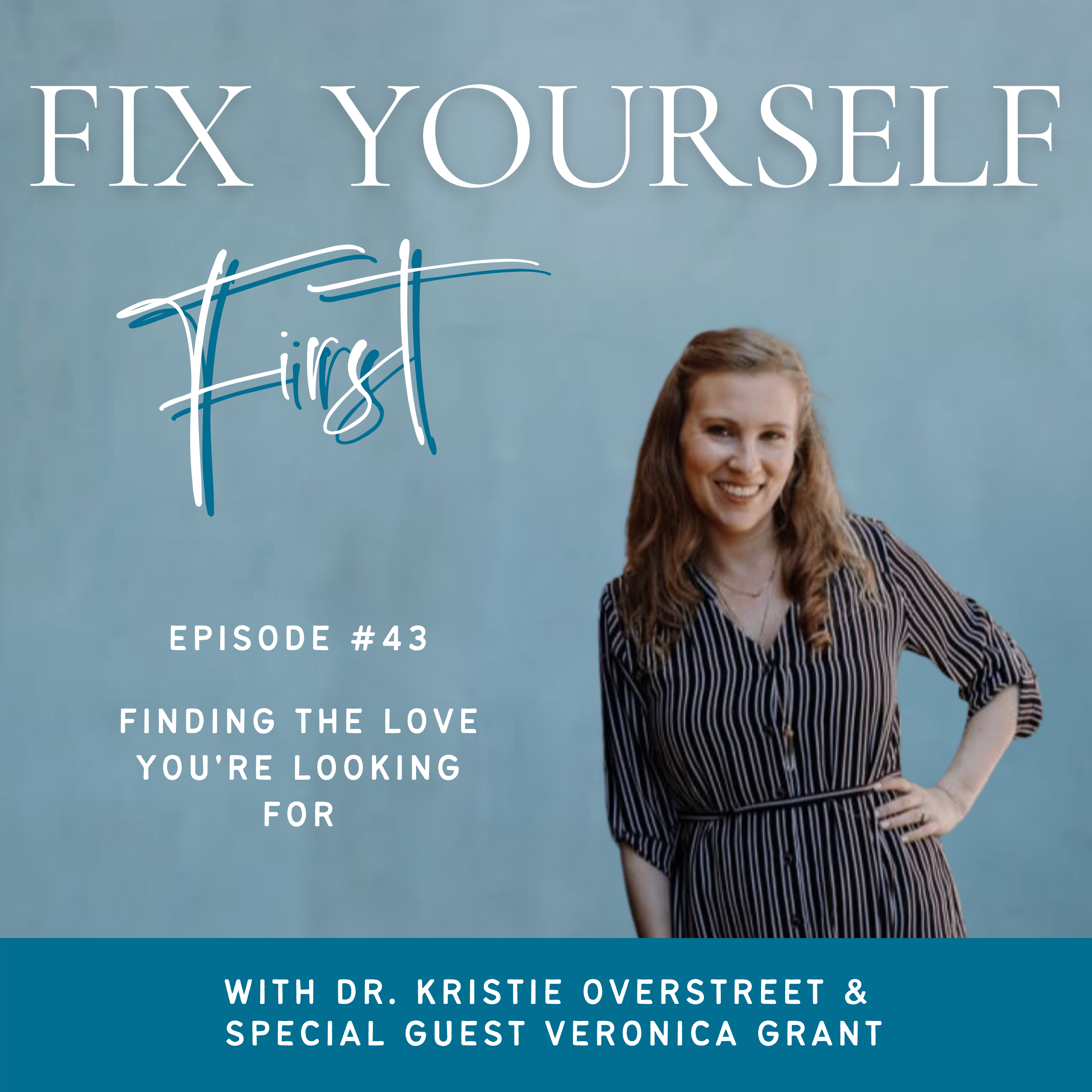 Fix Yourself First - Episode 43