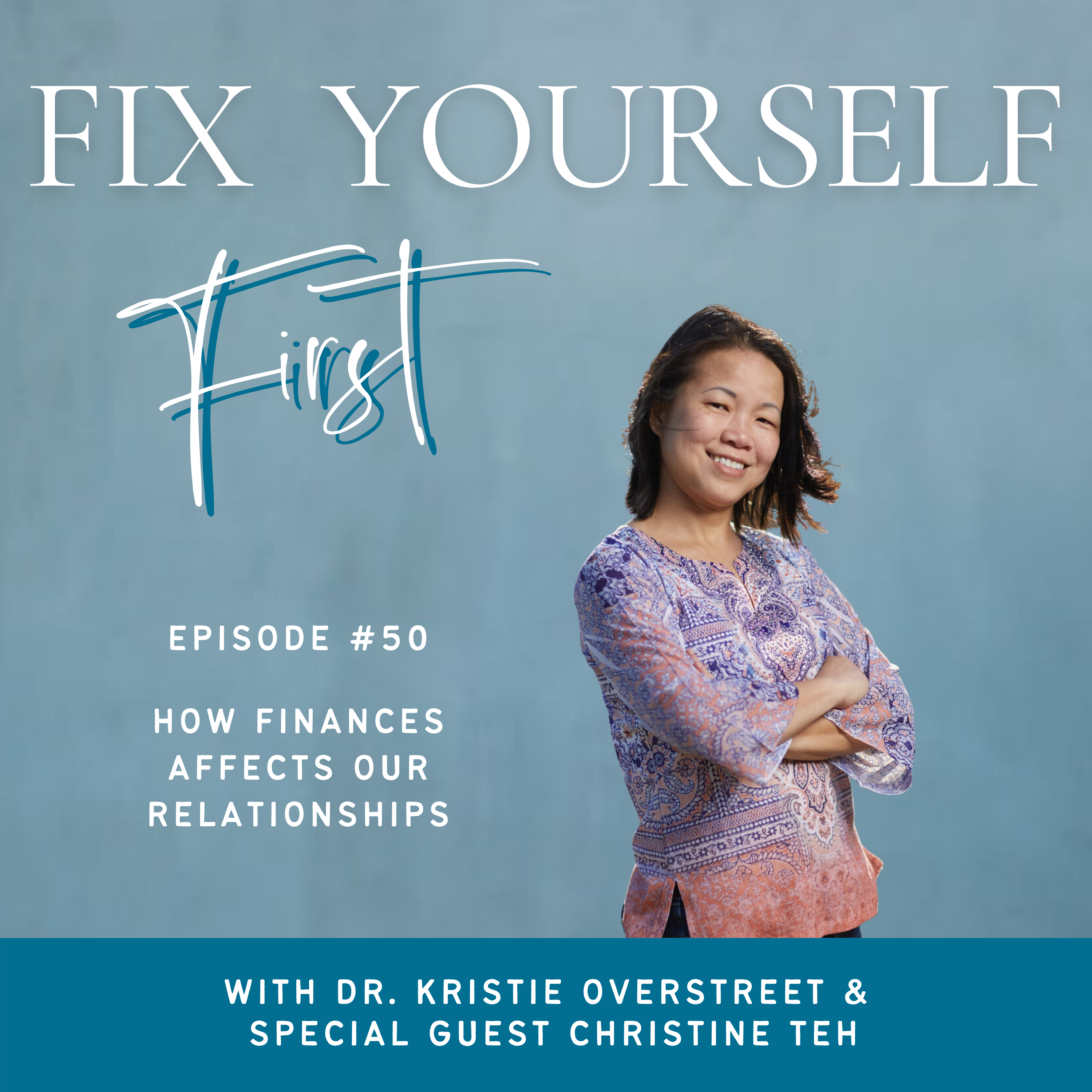 Fix Yourself First - Episode 50