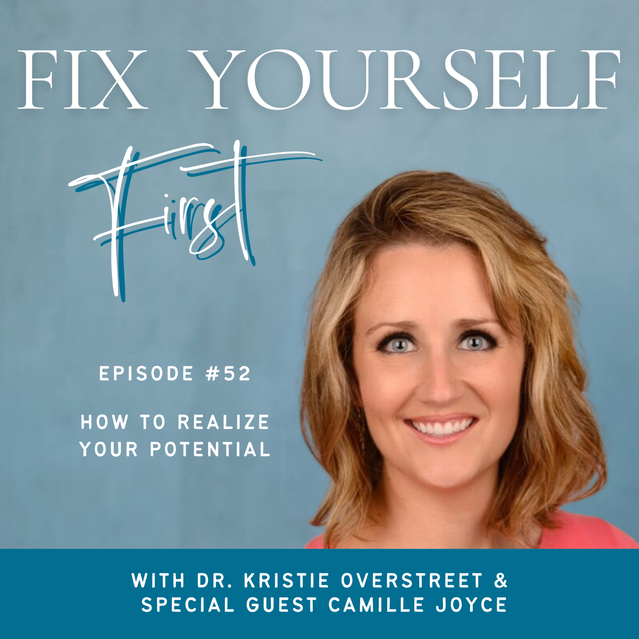 How To Realize Your Potential With Camille Joyce Dr Kristie Overstreet Certified Sex