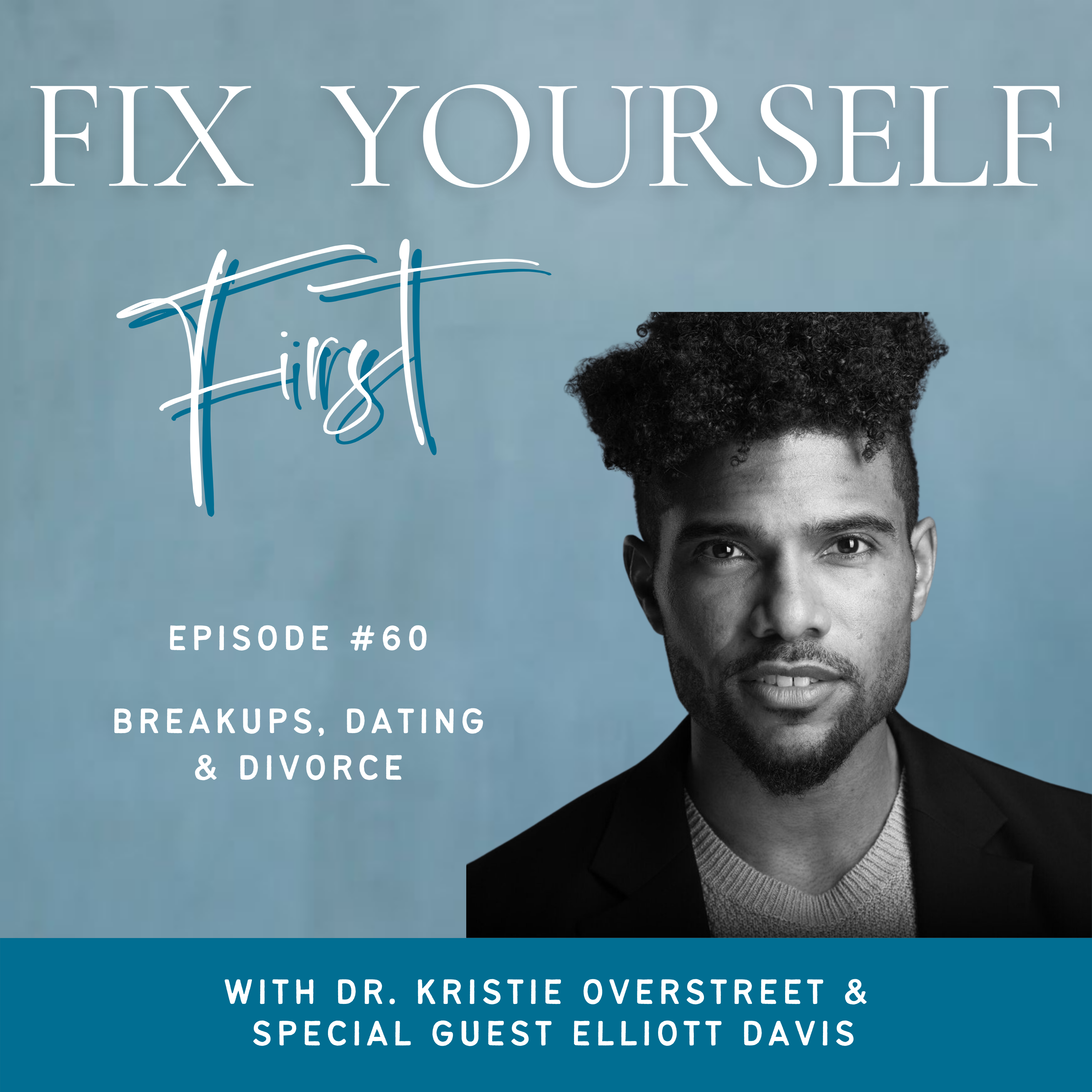 Fix Yourself First - Episode 60