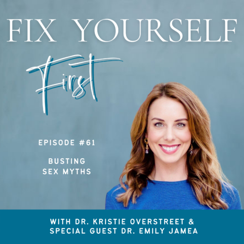 61 Busting Sex Myths With Dr Emily Jamea Dr Kristie Overstreet Certified Sex Therapist