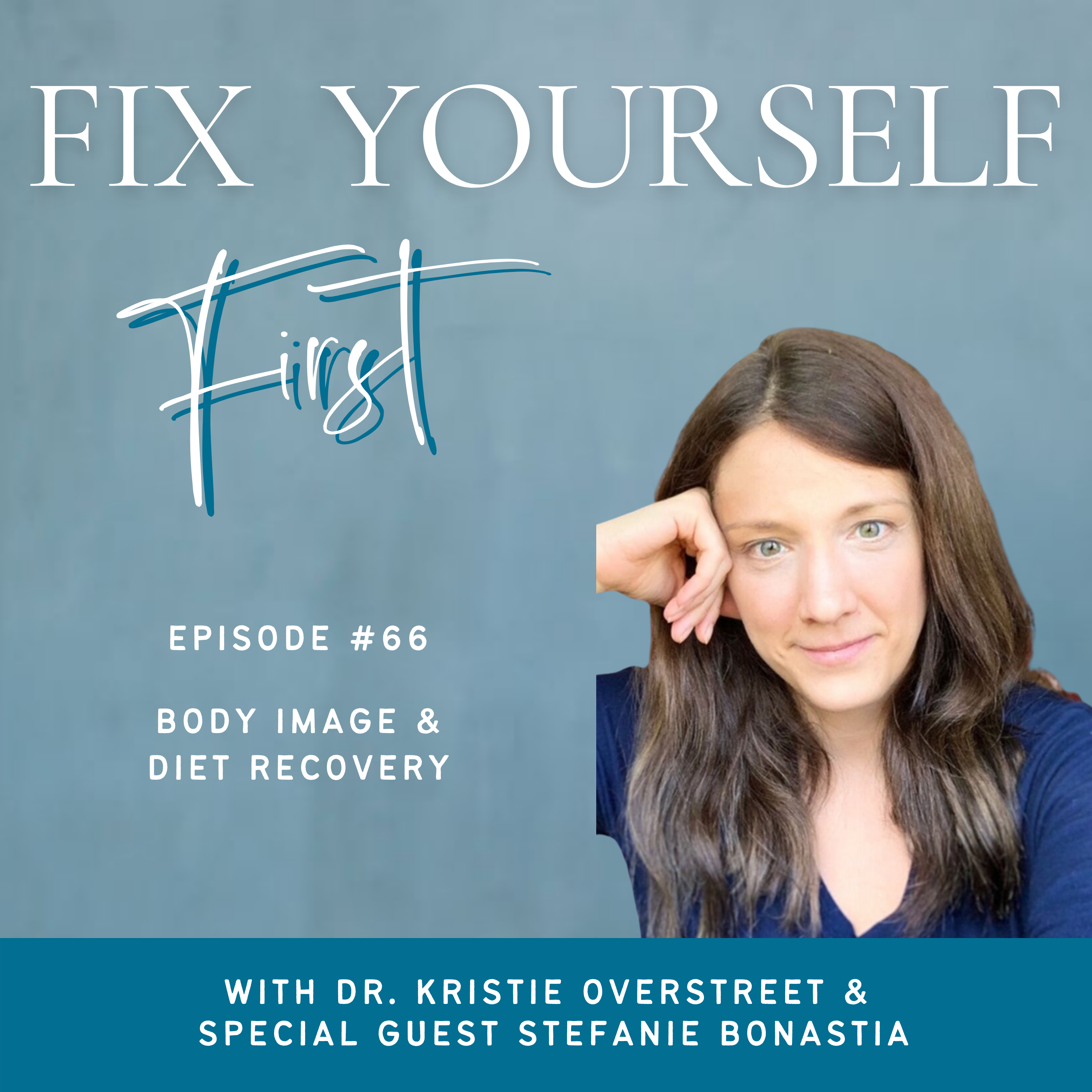 Fix Yourself First - Episode 66