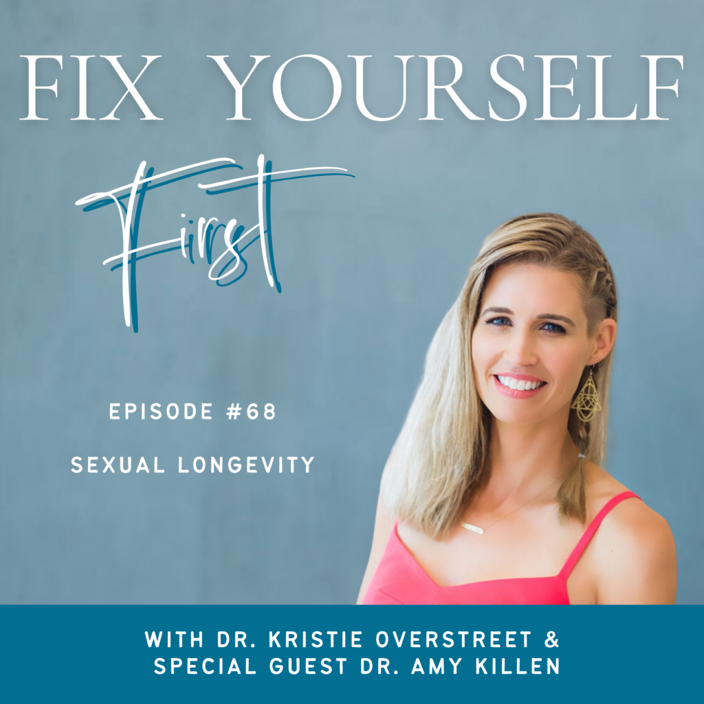 68 Sexual Longevity With Dr Amy Killen Dr Kristie Overstreet Certified Sex Therapist 