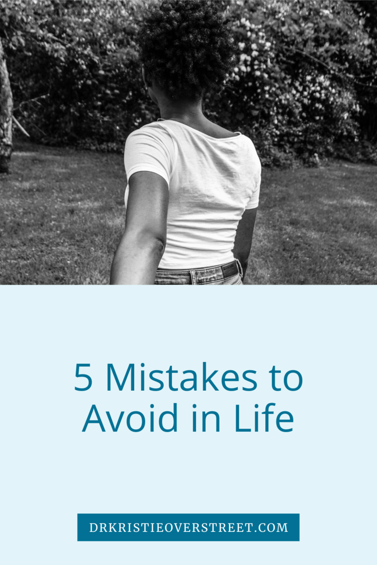 mistakes to avoid in life