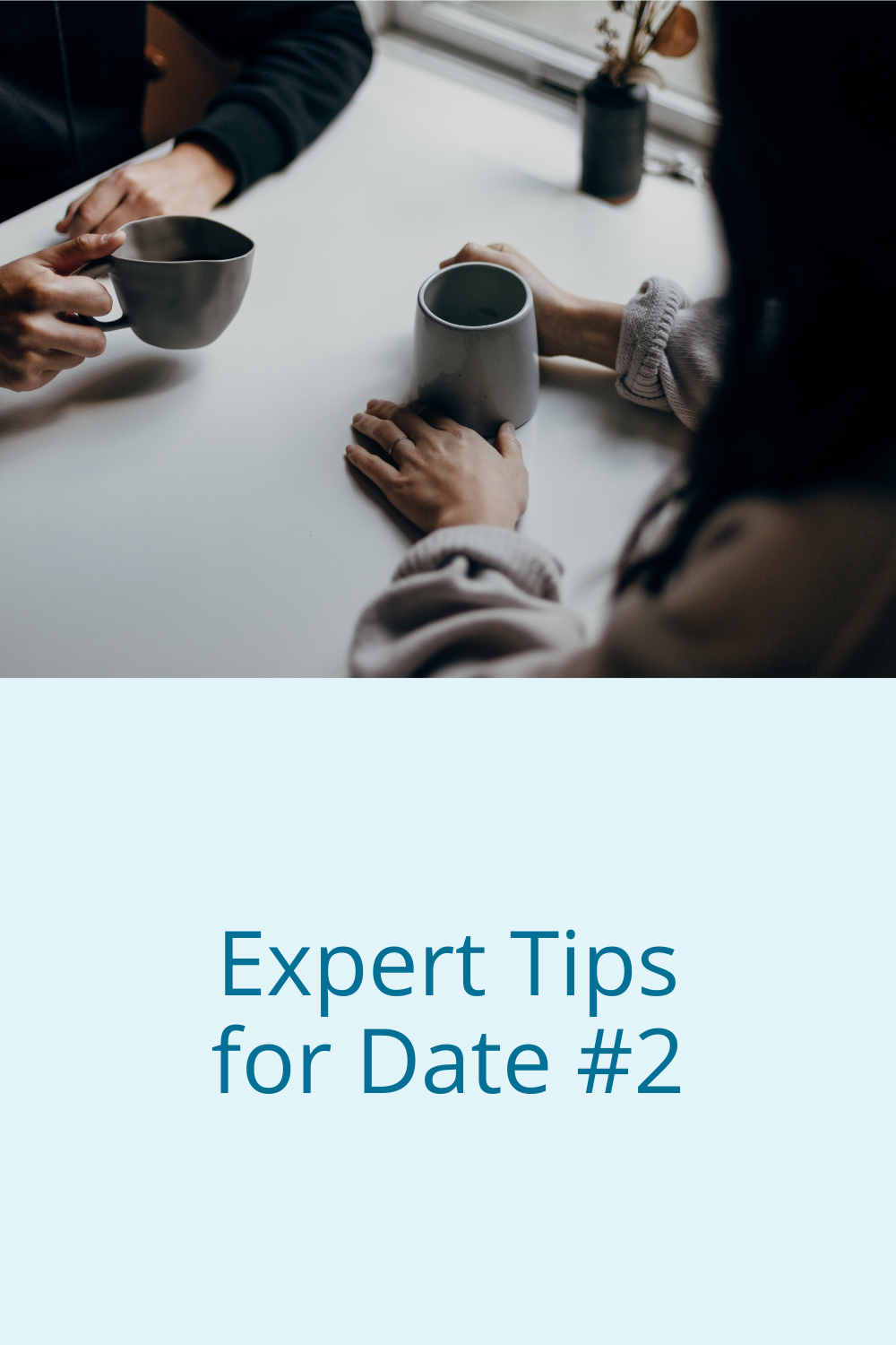Expert Tips for Date #2