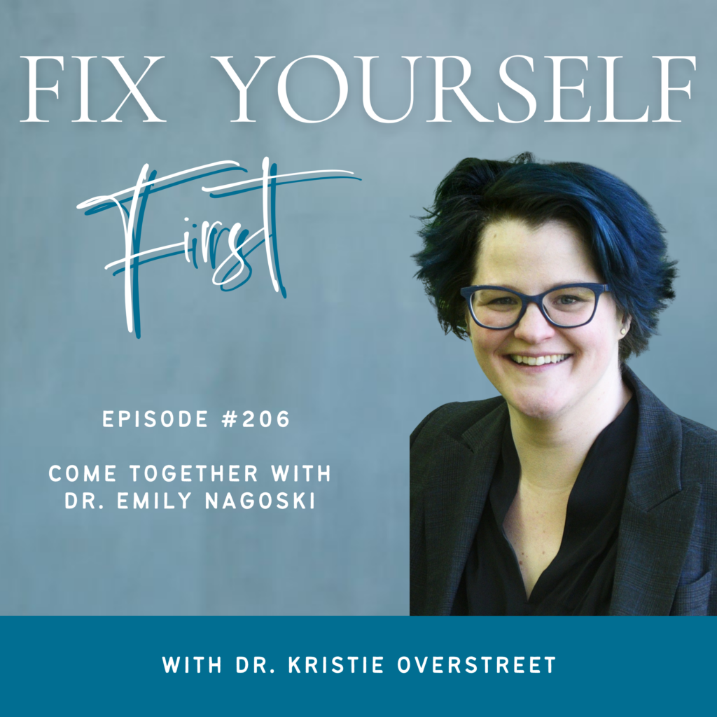 206 Come Together With Dr Emily Nagoski